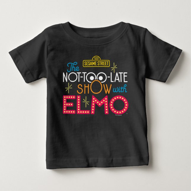 The Not-Too-Late Show with Elmo Baby T-Shirt (Front)