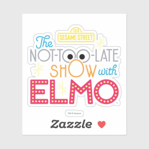 The Not_Too_Late Show with Elmo Sticker