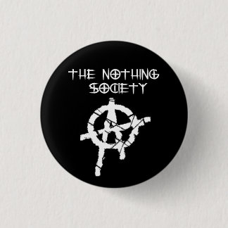 The Nothing Society Pinback Button