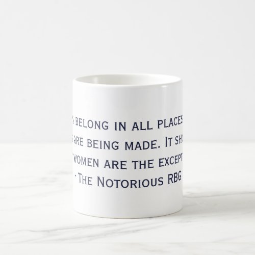 The Notorious RBG Quote Mug