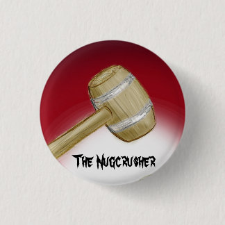 The Nugcrusher Pinback Button