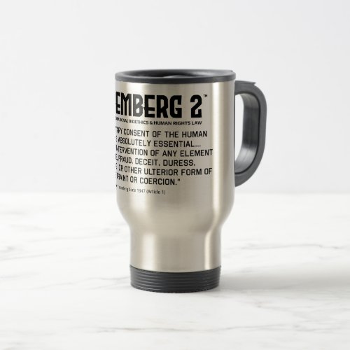 The Nuremberg Code 1947 A 1 Travel Mug