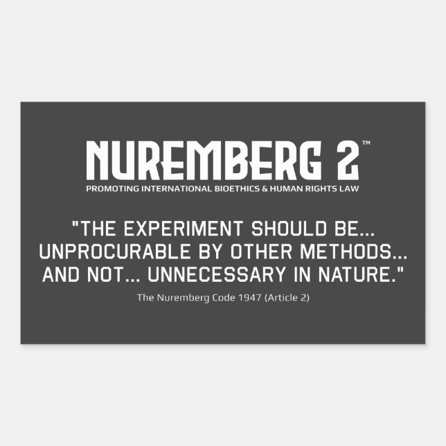 The Nuremberg Code 1947 A. 2 Rectangular Stickers (Front)