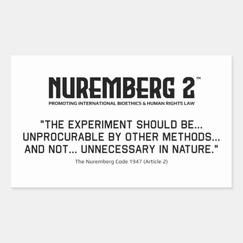 The Nuremberg Code 1947 A 2 Rectangular Stickers