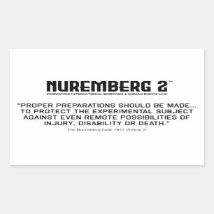 The Nuremberg Code 1947 A. 7 Rectangular Stickers