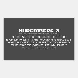 The Nuremberg Code 1947 A. 9 Rectangular Stickers