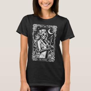 The Nurse Skeleton Tarot Card Funny Nursing Nurse T-Shirt