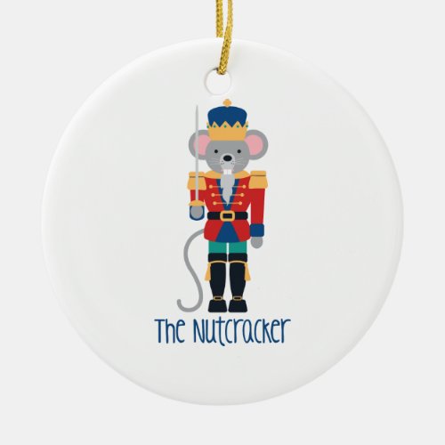 The Nutcracker Ceramic Ornament