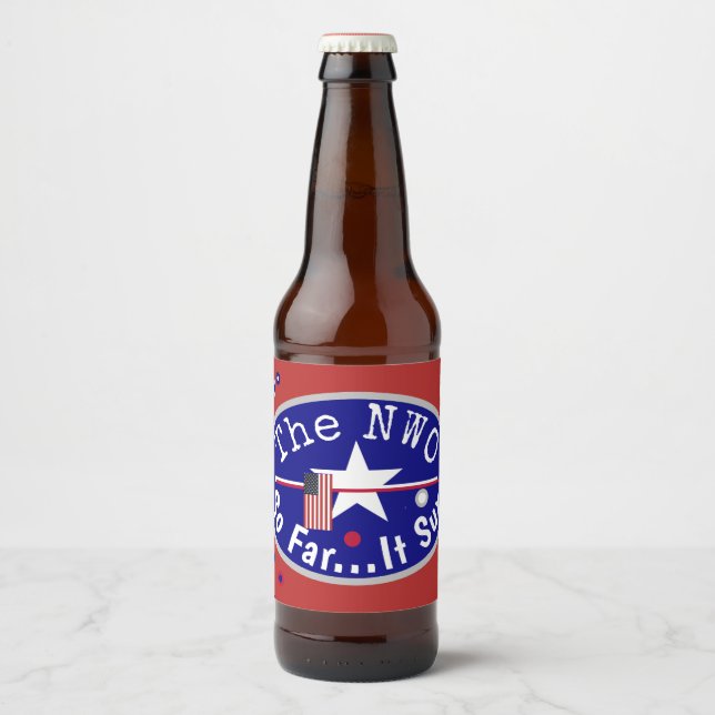 The NWO SO Far... it Sux!  Beer Bottle Label (Front)