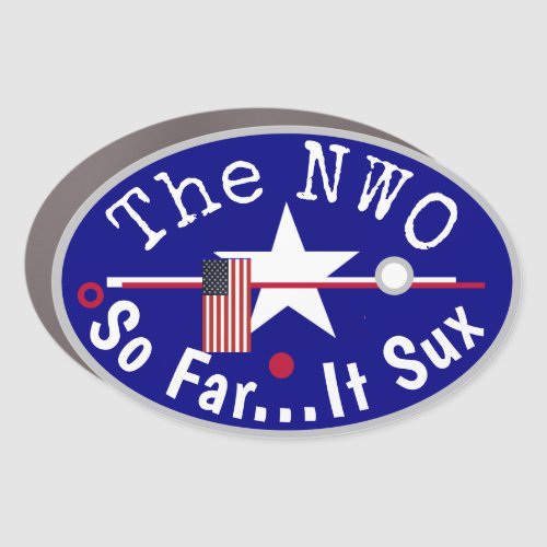 The NWO SO Far it Sux Large Car Magnet