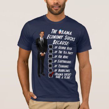 The Obama Economy Sucks T-shirt by Megatudes at Zazzle