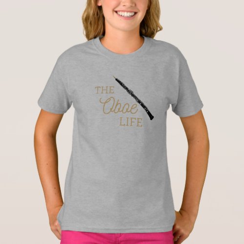 The Oboe Life Quote Oboist    T_Shirt