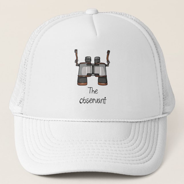 The Observant Trucker Hat (Front)