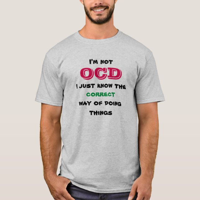 The OCD way T-Shirt (Front)
