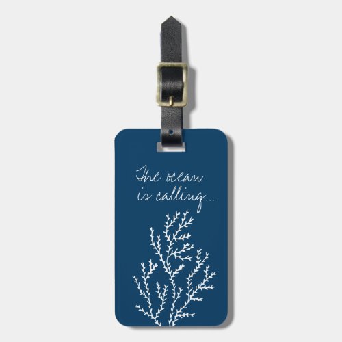 The Ocean is Calling Custom Teal Blue Seaweed Luggage Tag