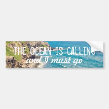 The Ocean Is Calling - Maui Coast | Bumper Sticker by GaeaPhoto at Zazzle