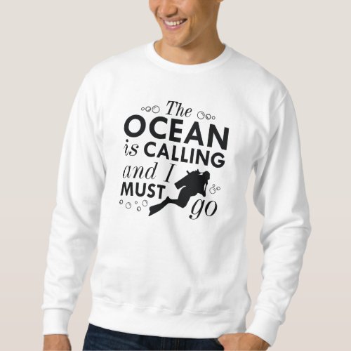 The Ocean Is Calling Sweatshirt