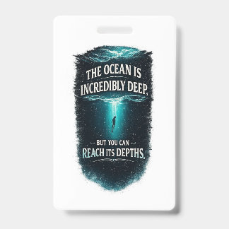 The Ocean Is Incredibly Deep, But You Can Reach It Badge