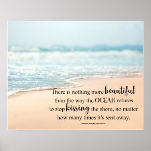The Ocean Kisses The Shore Inspirational Beach Poster