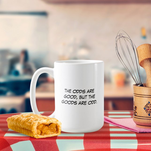 The Odds are Good Mug (Creator Uploaded)