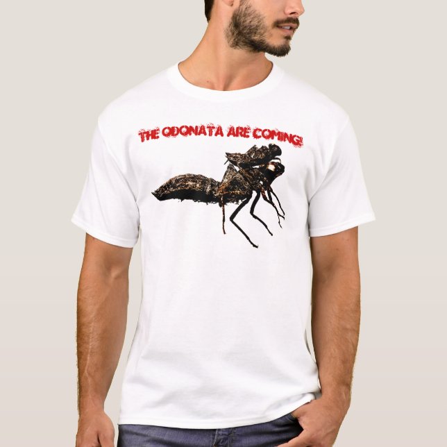 The Odonata are coming! T-Shirt (Front)