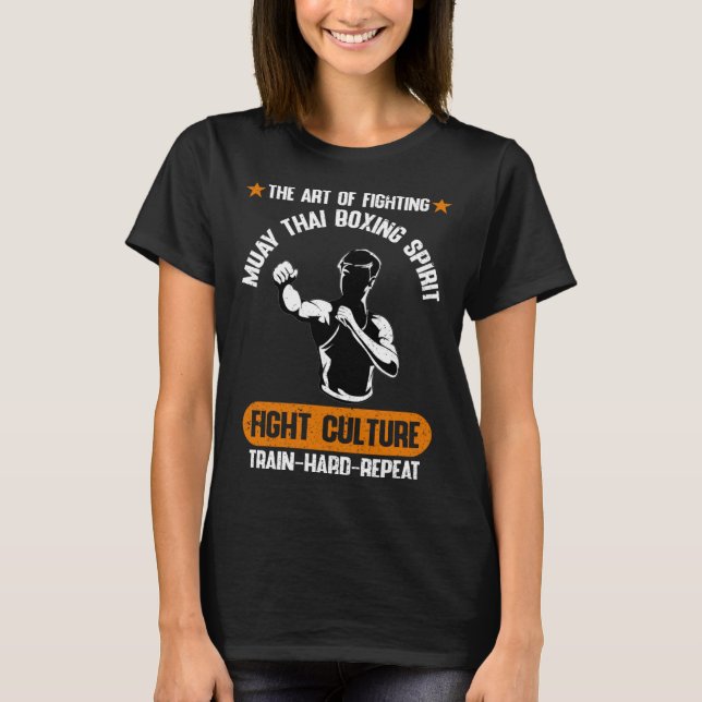 The Of Fighting Fight Culture Muay Thai Quotes T-Shirt (Front)