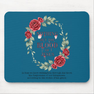 The Of Nothing But Blood Jesus Christian Mouse Pad