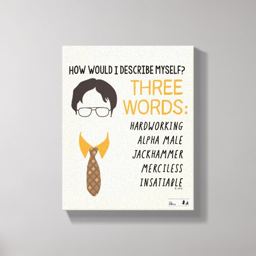 The Office  Dwight How Would I Describe Myself Canvas Print
