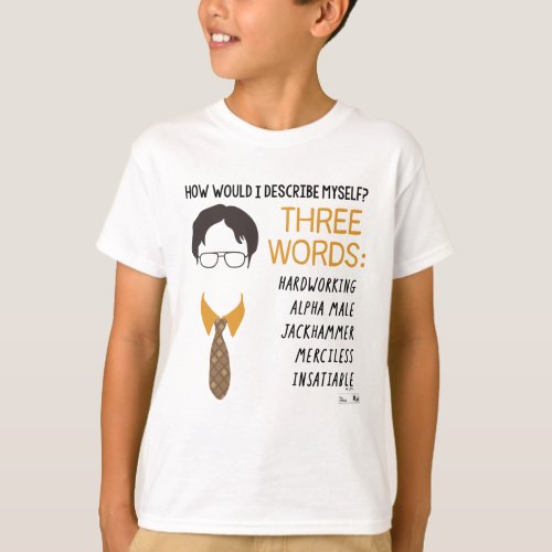 The Office  Dwight How Would I Describe Myself T_Shirt