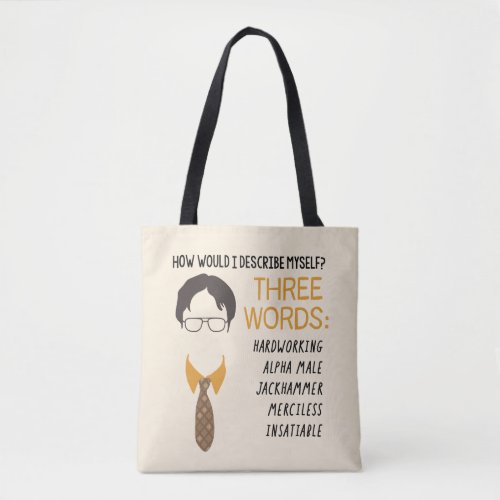 The Office  Dwight How Would I Describe Myself Tote Bag