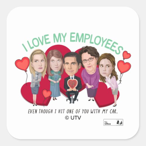 The Office  I Love My Employees Square Sticker