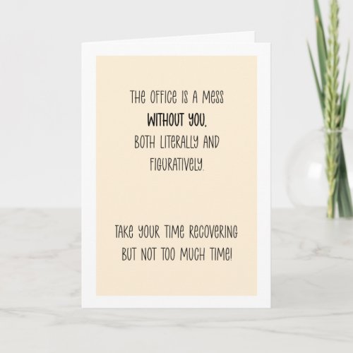 The Office is a Mess Without You Get Well Soon  Holiday Card