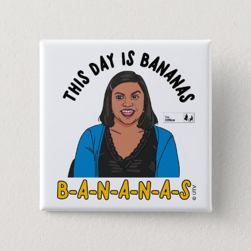 The Office  Kelly This Day is Bananas Button