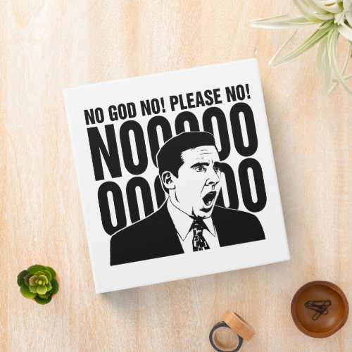 The Office  Michael NO GOD NO PLEASE NO 3 Ring Binder