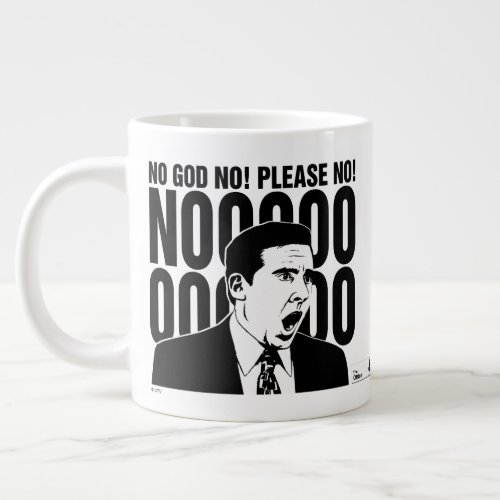 The Office  Michael NO GOD NO PLEASE NO Giant Coffee Mug