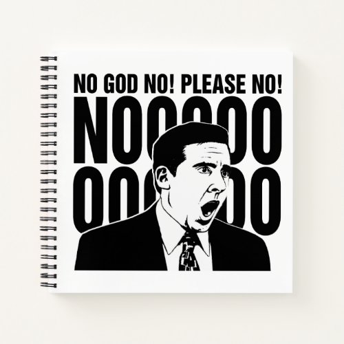 The Office  Michael NO GOD NO PLEASE NO Notebook