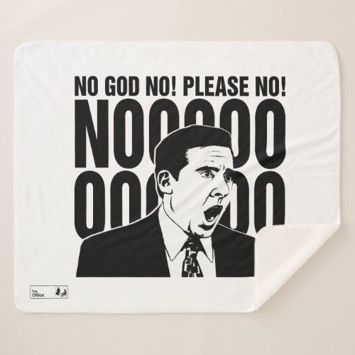 The Office  Michael NO GOD NO PLEASE NO Sherpa Blanket