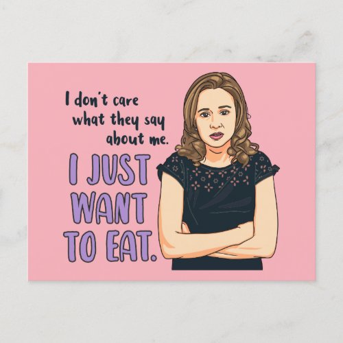 The Office  Pam I Just Want to Eat Postcard