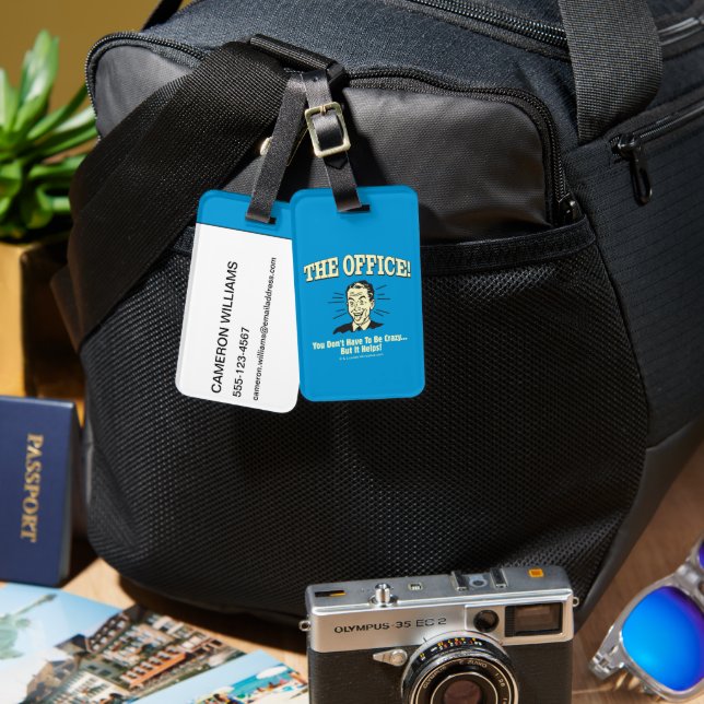 The Office: You Don't Have to Be Crazy Luggage Tag (Front & Back)