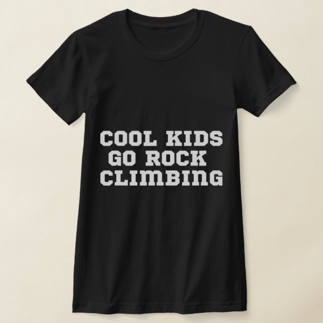 The Official Cool Kids Go Rock Climbing  T-Shirt (Laydown)