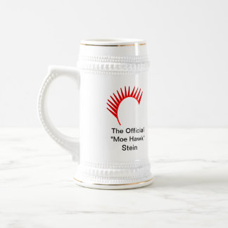 The Official "Moe Hawk" Stein! Beer Stein
