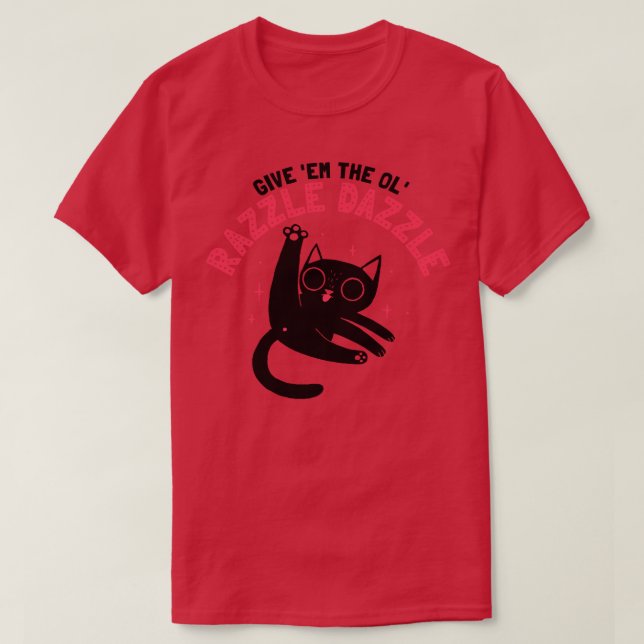 The Ol Razzle Dazzle Funny cat Baseball TShirt (Design Front)