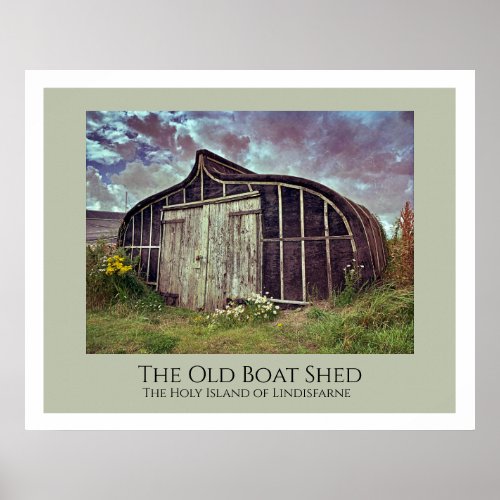The Old Boat Shed Lindisfarne Poster