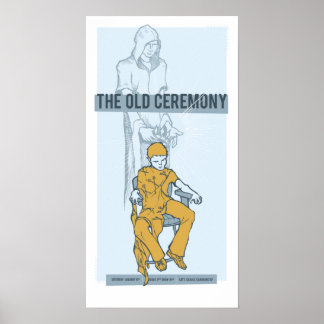 the old ceremony [poster series 02] poster