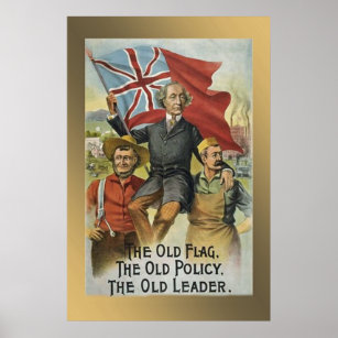 "The Old Flag - The Old Policy - The Old Leader" Poster