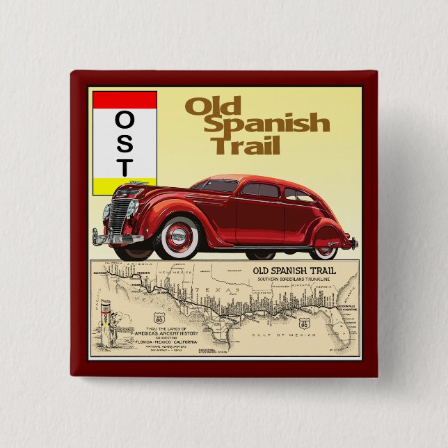 The Old Spanish Trail - Historic Auto Trail Button (Front)