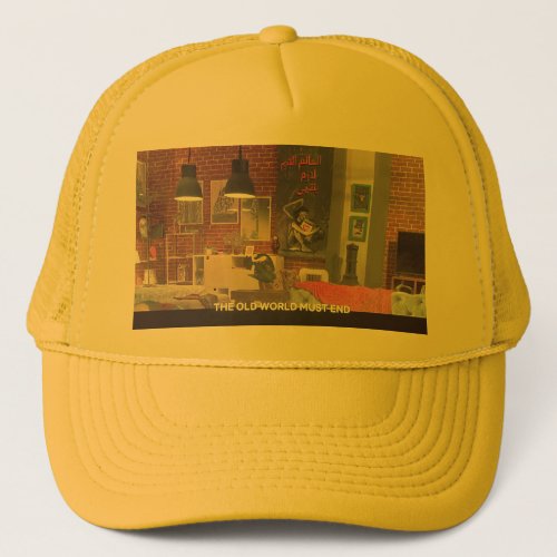 The Old World Must End Baseball  Trucker Hat 