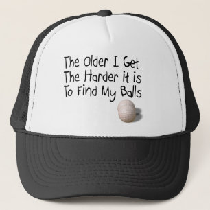 The older I get Trucker Hat
