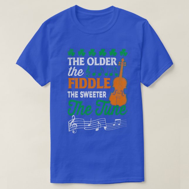 The Older The Fiddle The Sweeter The Tune Irish T-Shirt (Design Front)