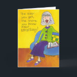 The Older You Get Card<br><div class="desc">. . . the less you care.</div>